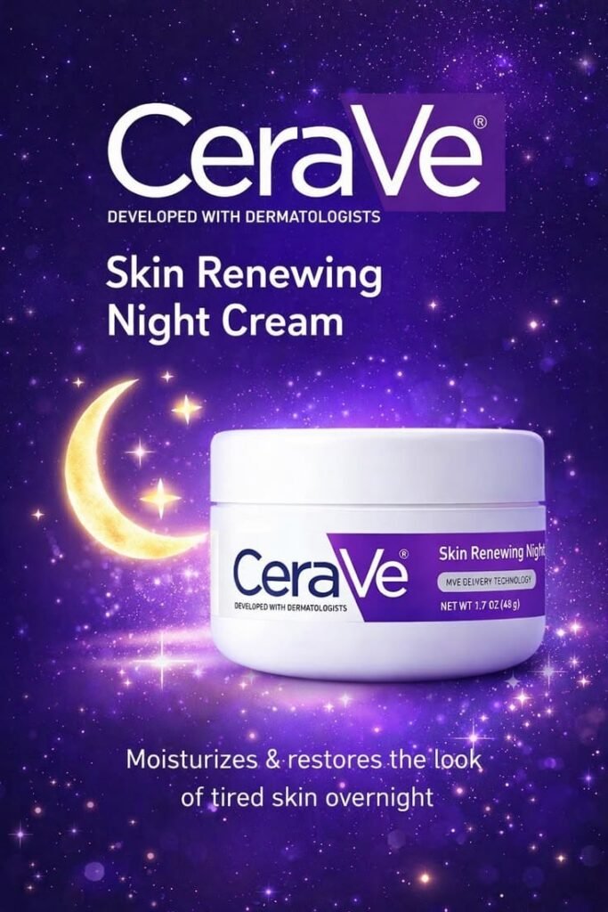 cerave skin renewing night cream before and after